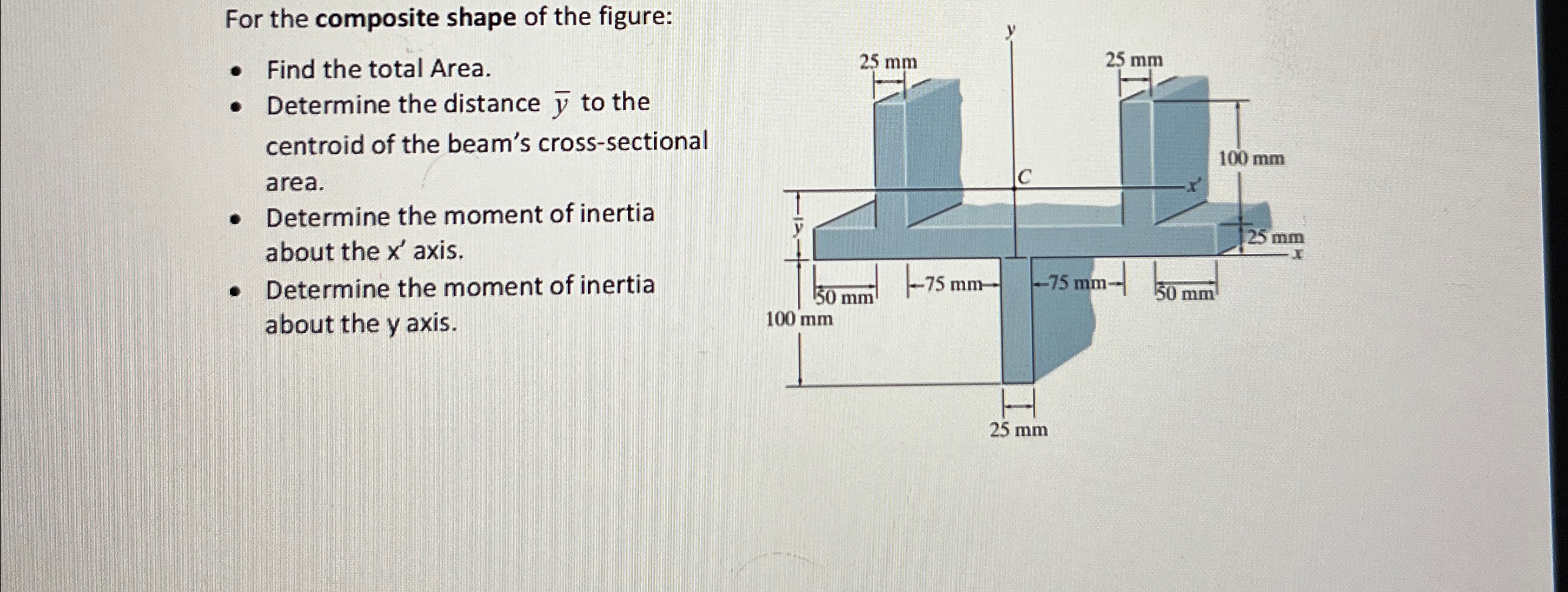 For the composite shape of the figure: Find the