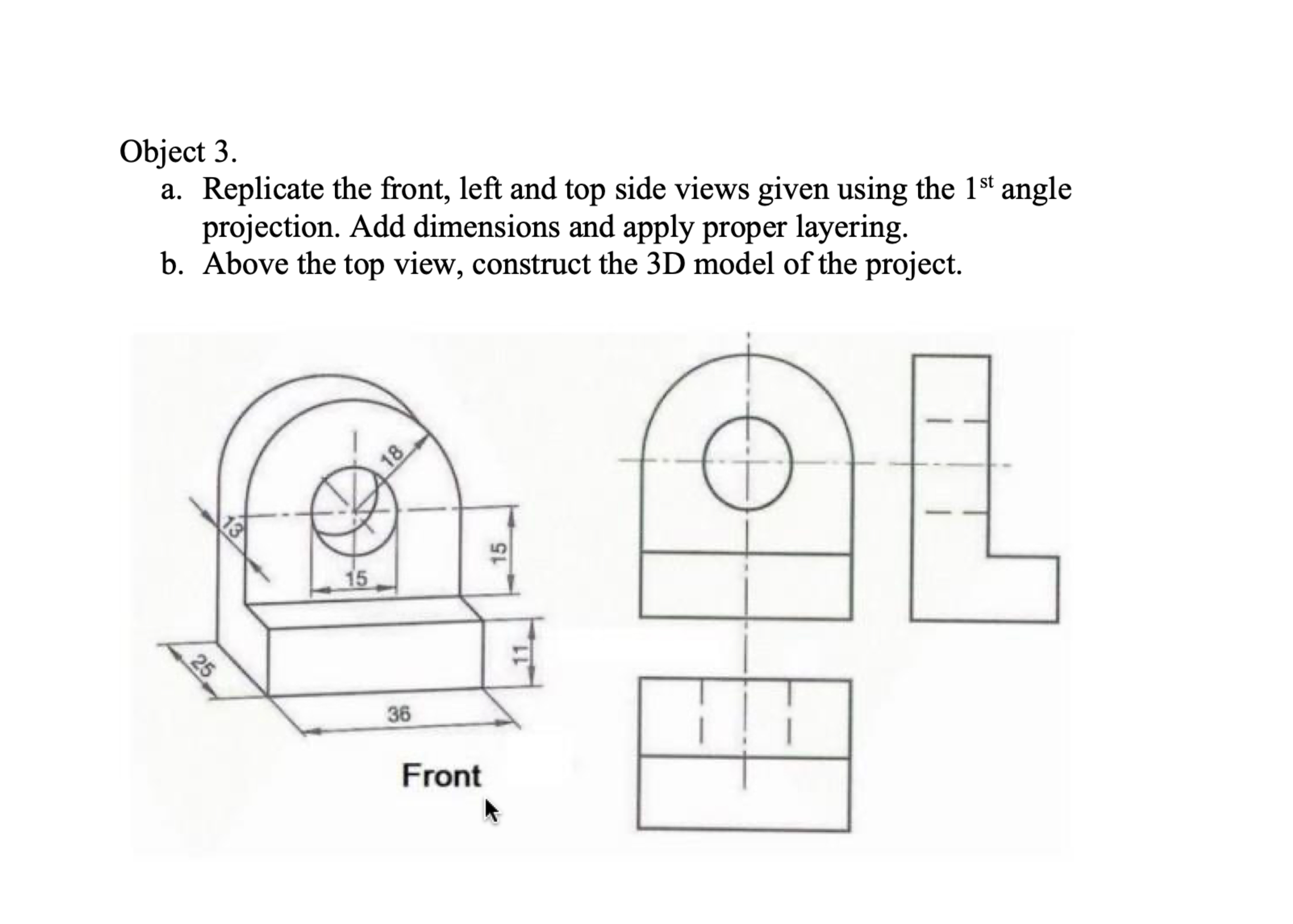 Object 3 . a . Replicate the front, left and top