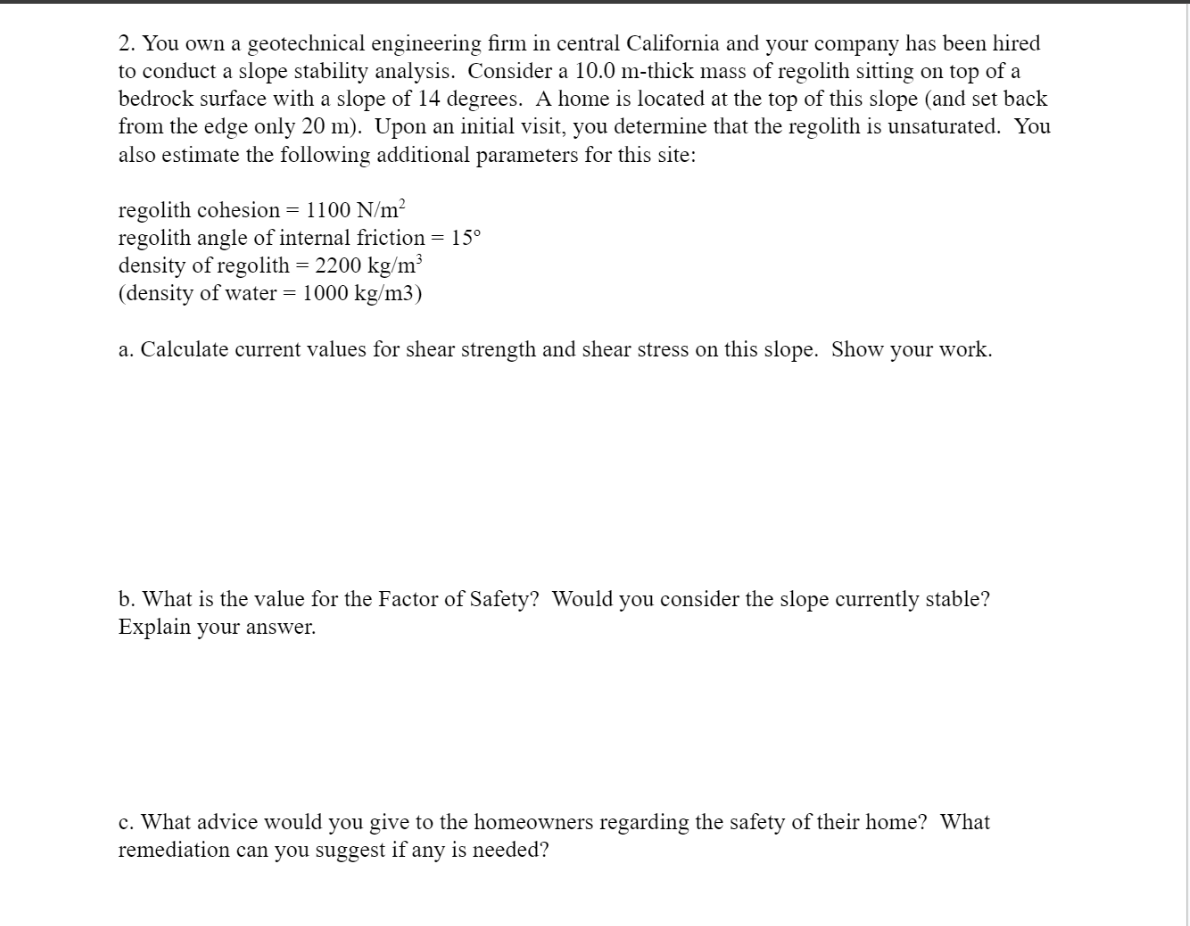 You own a geotechnical engineering firm in