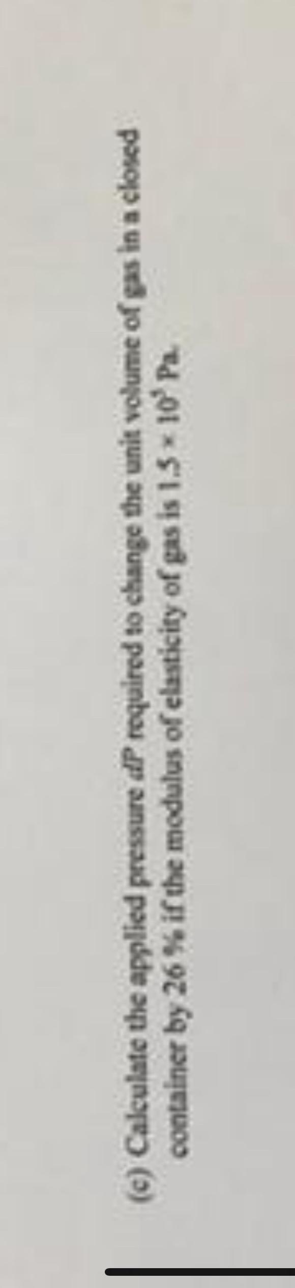 ( c ) Calculate the applied pressure dP roquired