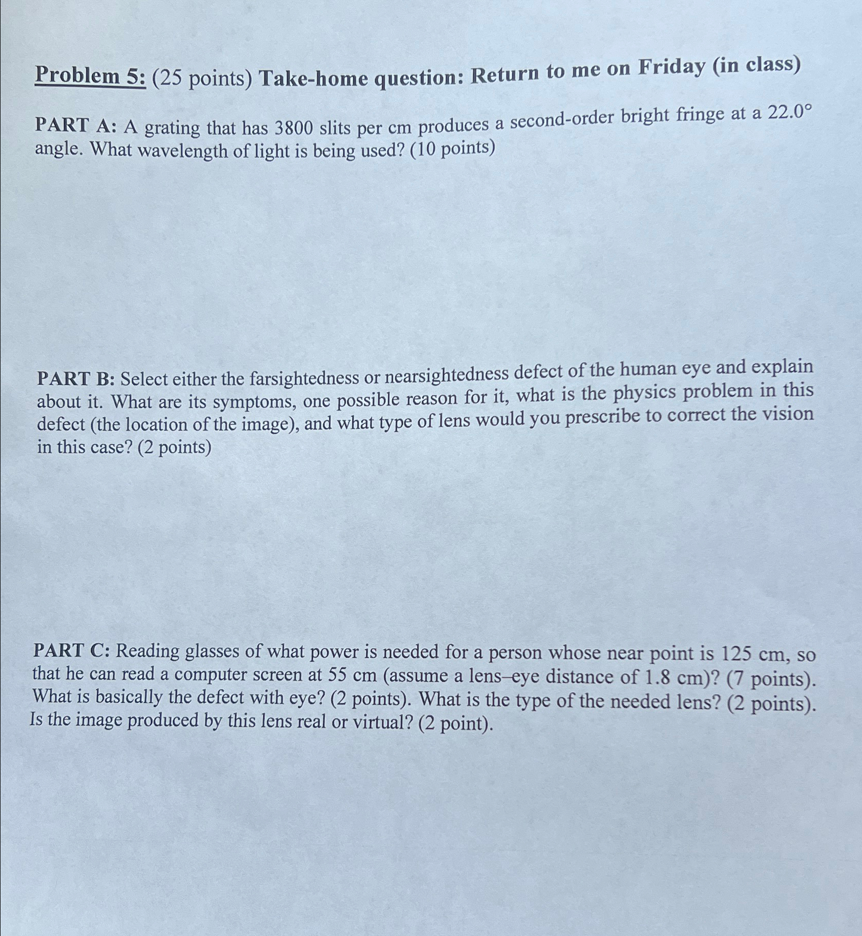 Problem 5 : ( 2 5 points ) Take - home question: