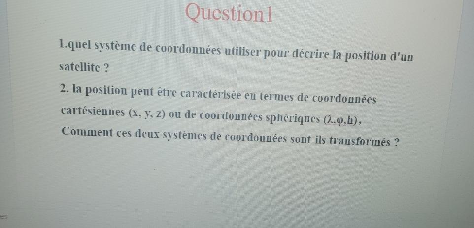 Question 1 1 . quel syst me de coordonn es
