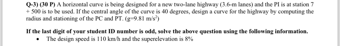 Q - 3 ) ( 3 0 P ) A horizontal curve is being