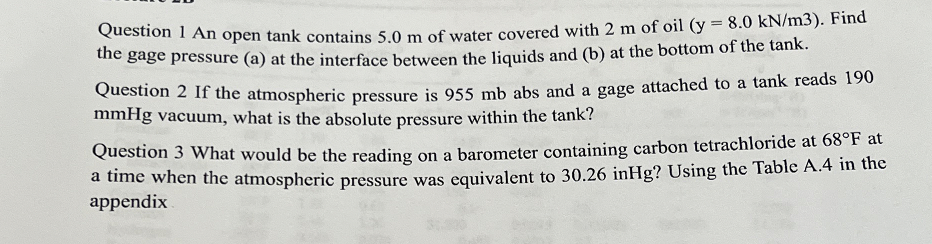 Question 1 An open tank contains 5 . 0 m of water