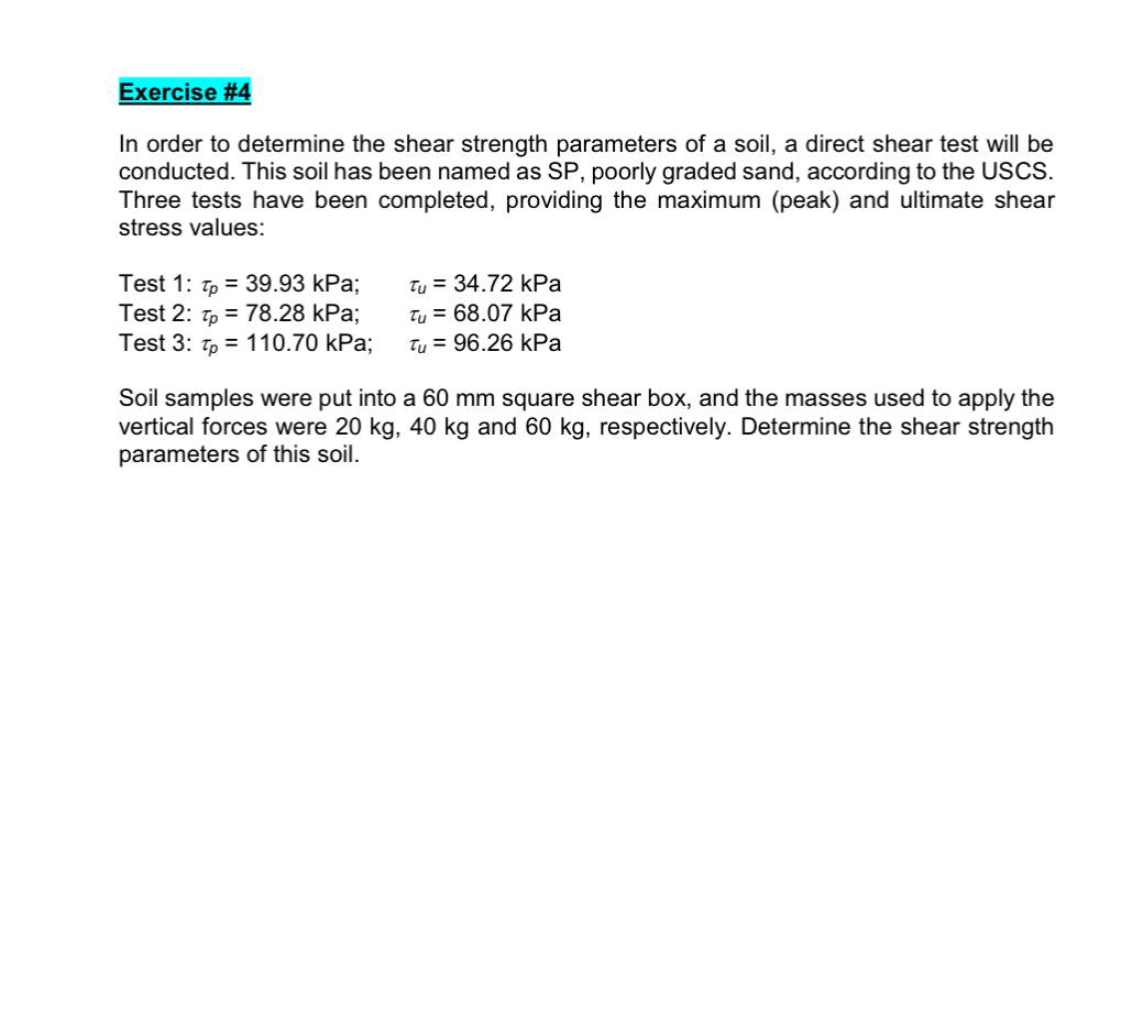 Exercise # 4 In order to determine the shear