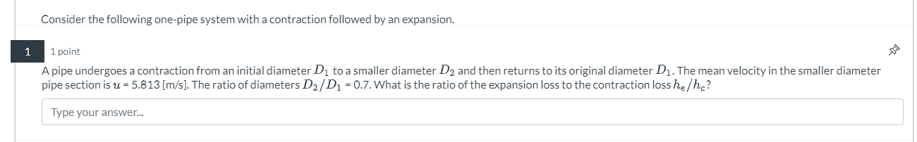 Consider the following one - pipe system with a