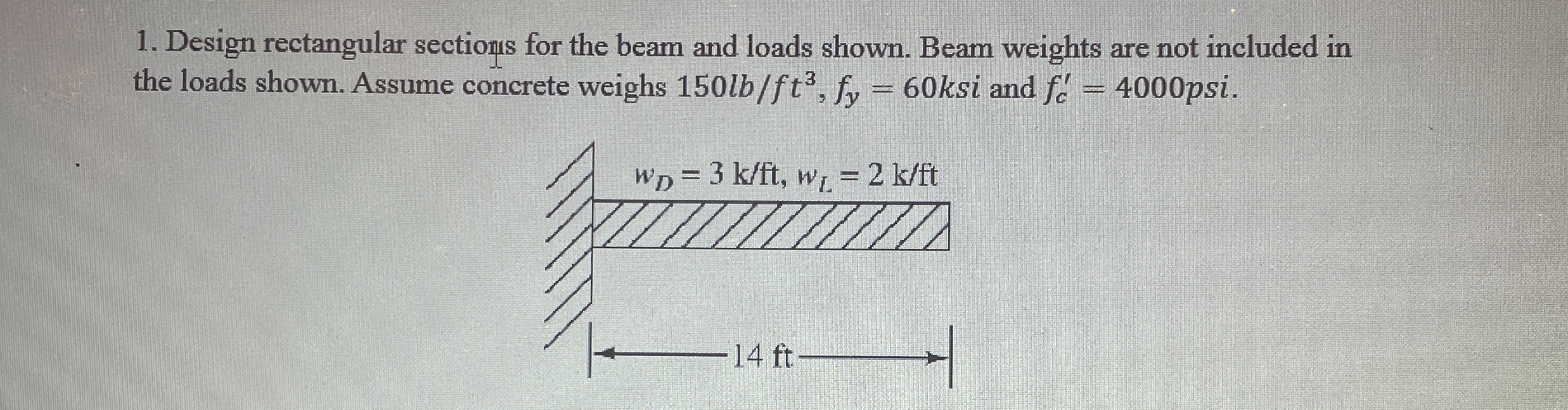 Design rectangular sections for the beam and