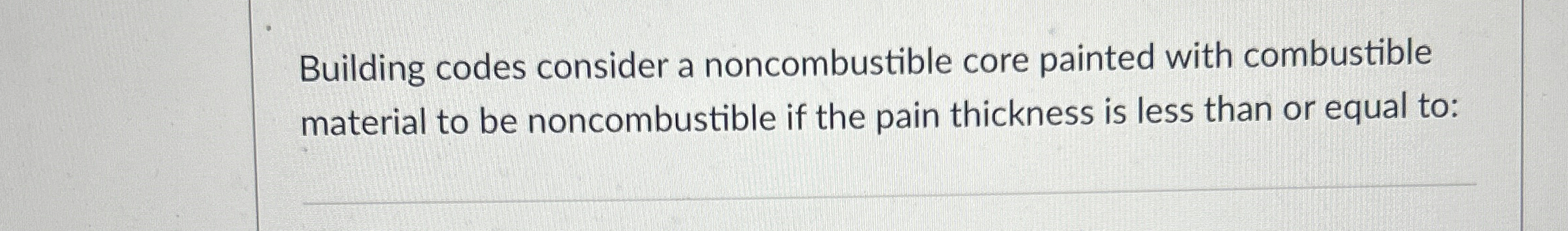 Building codes consider a noncombustible core