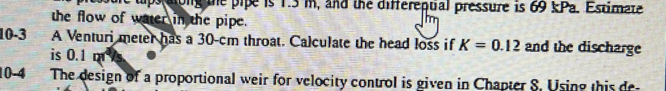 1 0 - 3 A Venturi nete has a 3 0 - c m throat.