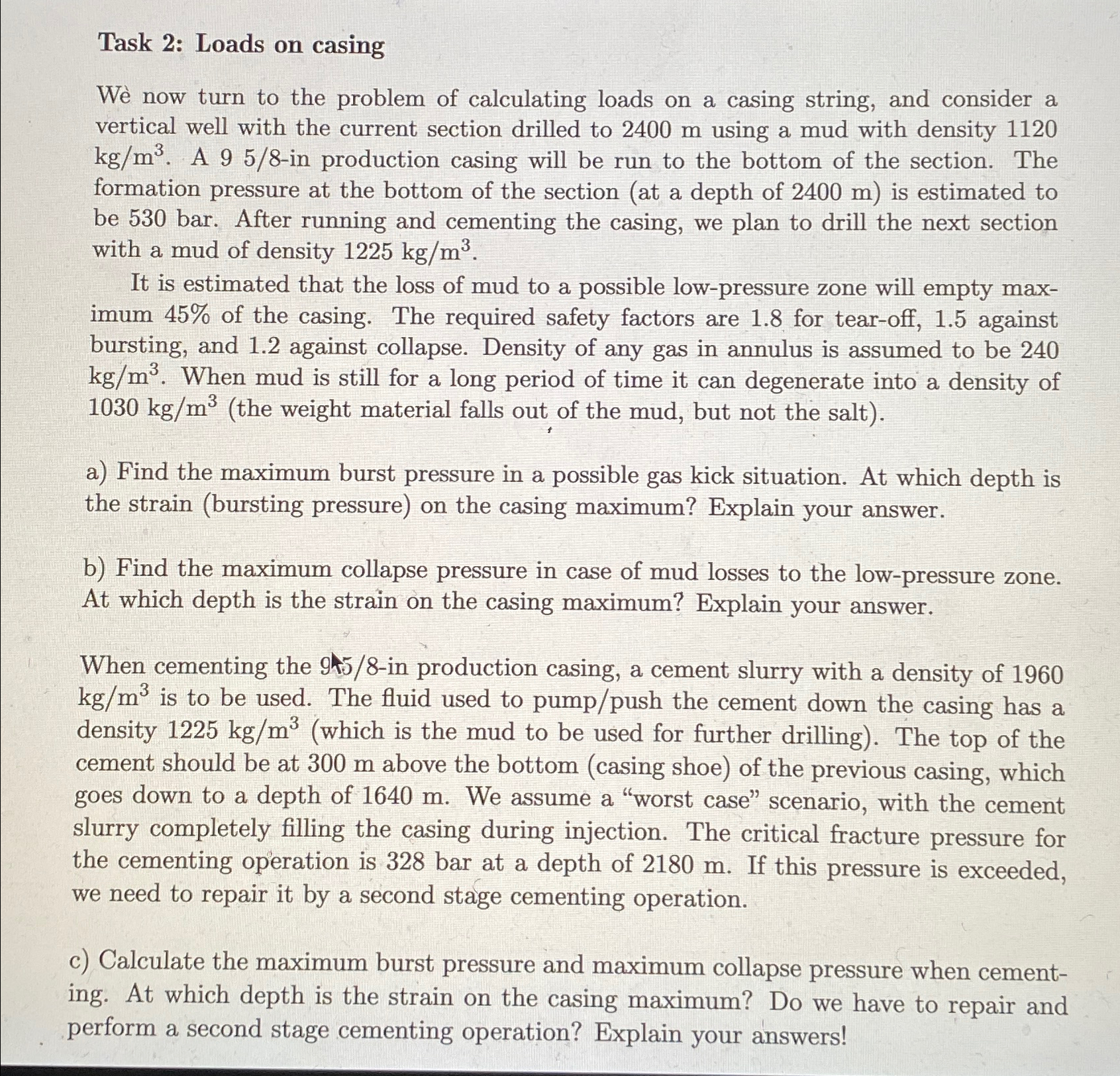 Task 2 : Loads on casing W now turn to the