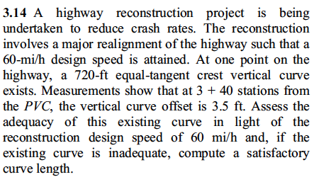 3 . 1 4 A highway reconstruction project is being