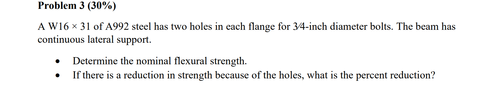 Problem 3 ( 3 0 % ) A W 1 6 3 1 of A 9 9 2 steel
