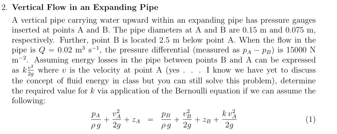 Vertical Flow in an Expanding Pipe A vertical