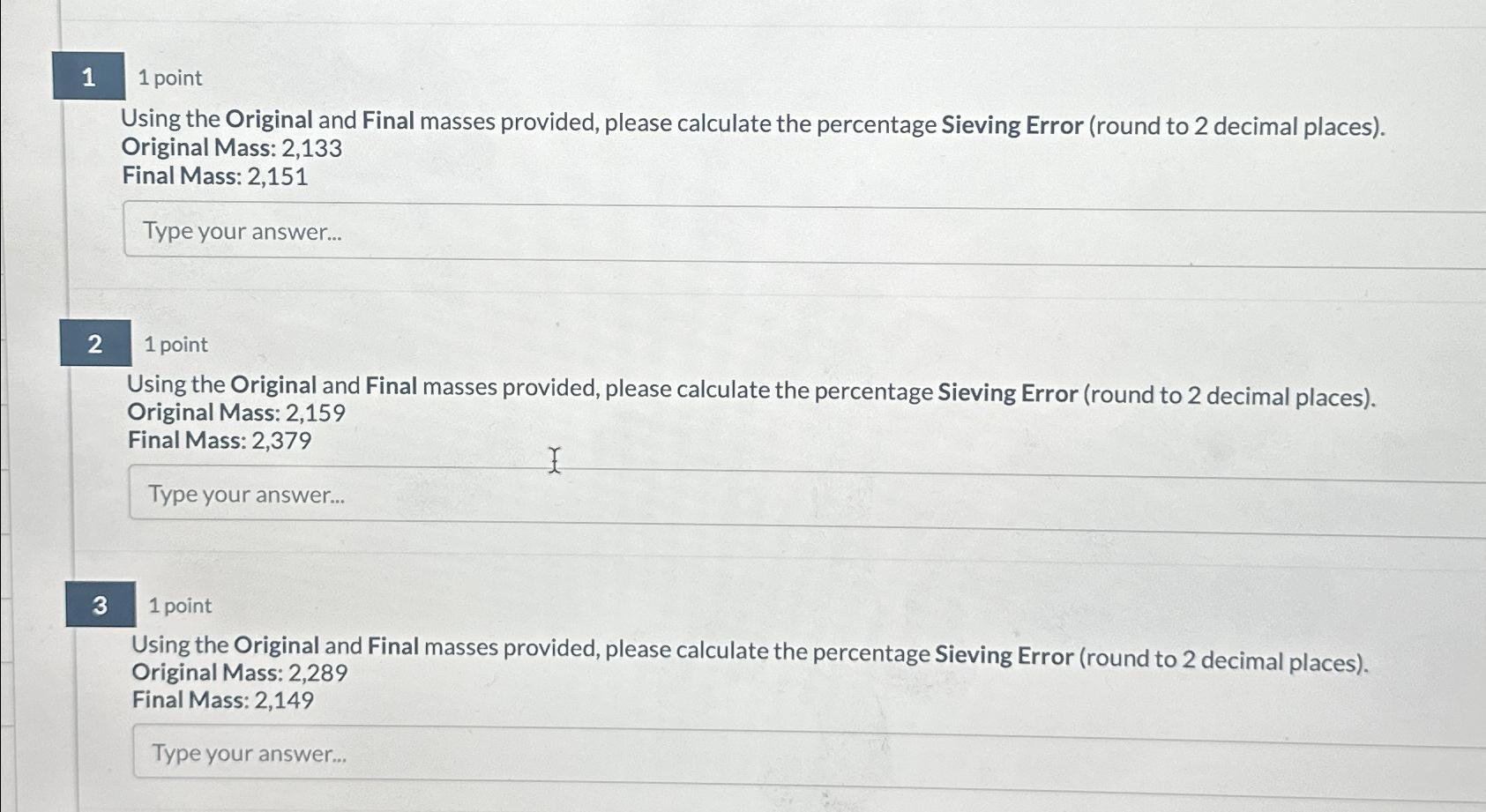 1 1 point Using the Original and Final masses