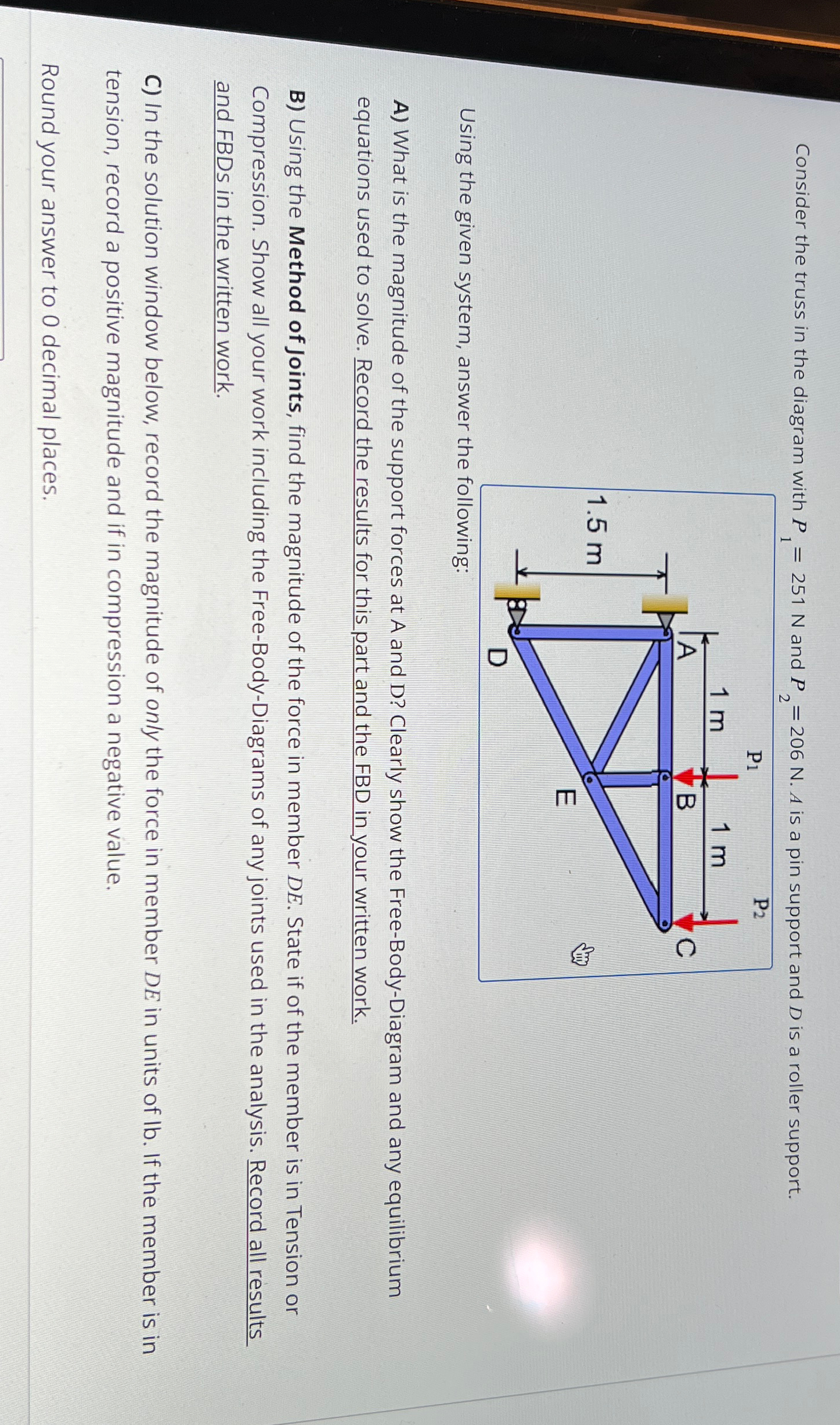 Consider the truss in the diagram with P 1 = 2 5