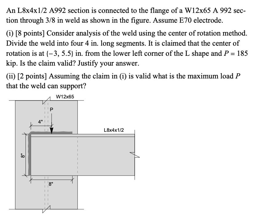An L 8 x 4 x 1 / 2 A 9 9 2 section is connected