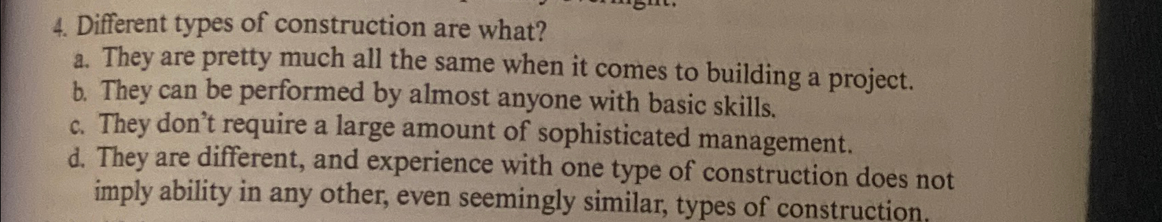 Different types of construction are what? a .