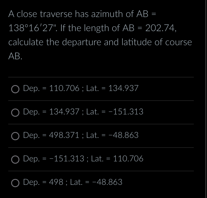 A close traverse has azimuth of A B = 1 3 8 1 6 '