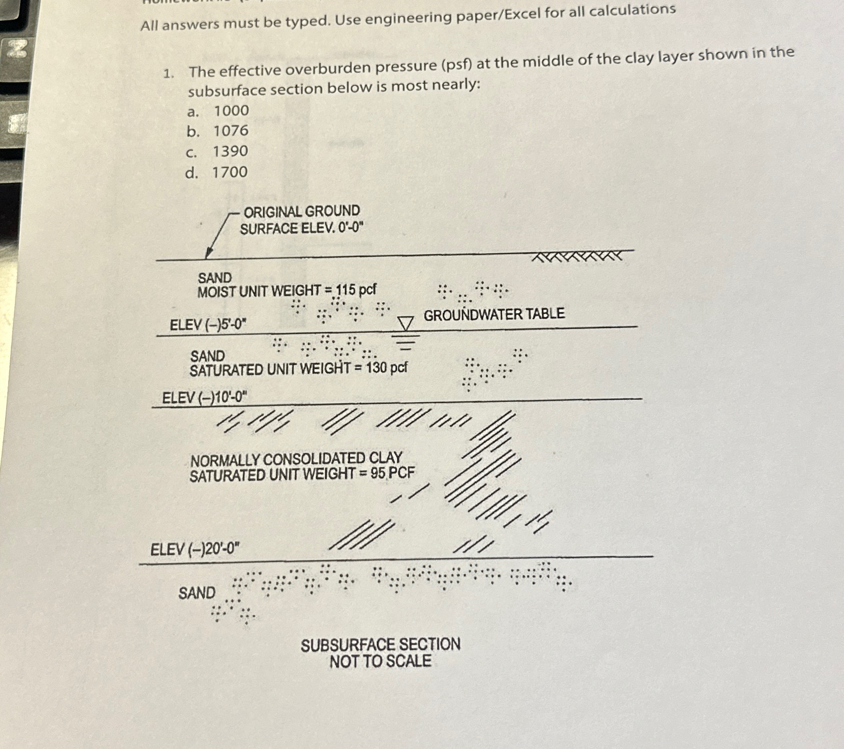 All answers must be typed. Use engineering paper