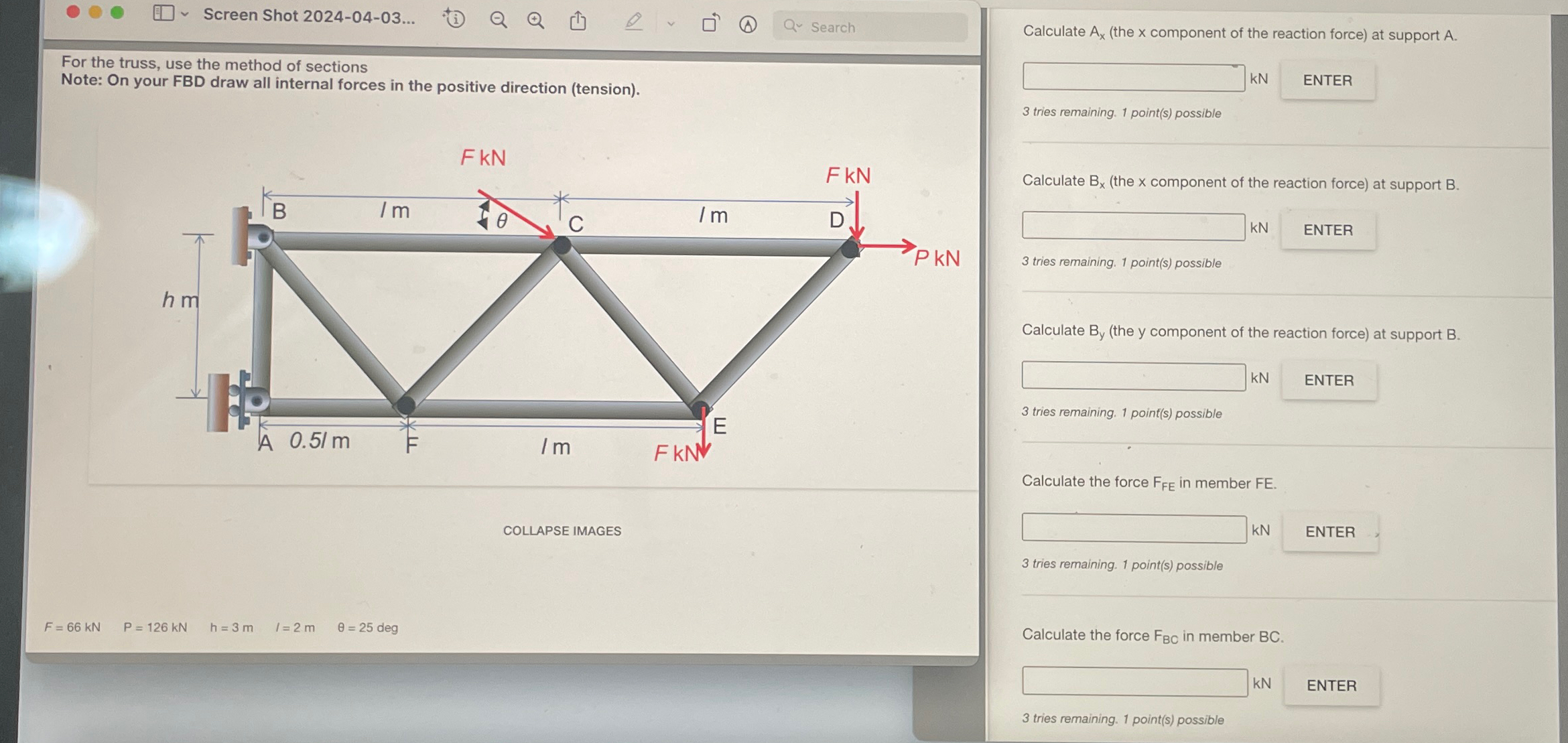 For the truss, use the method of sections Note: