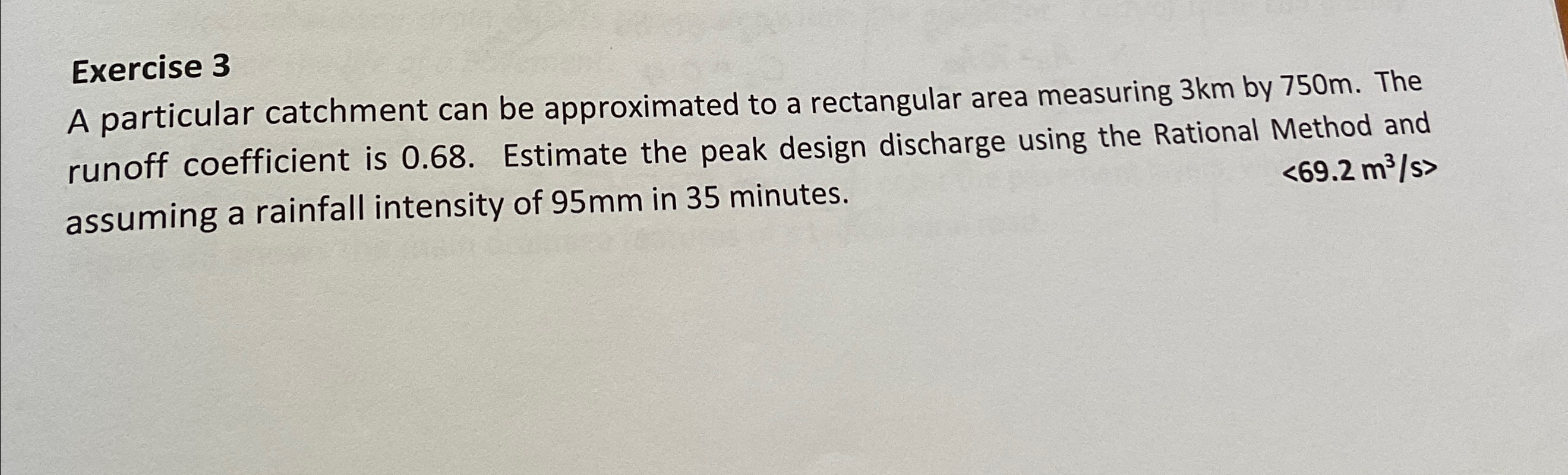 Exercise 3 A particular catchment can be