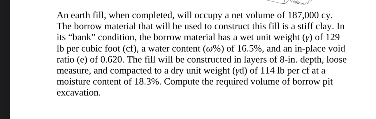 An earth fill, when completed, will occupy a net