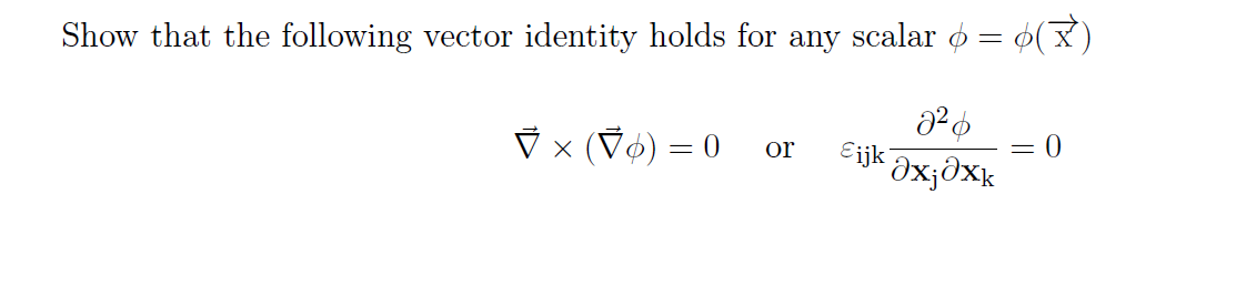 Show that the following vector identity holds for