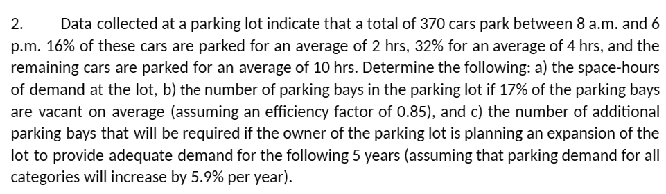 Data collected at a parking lot indicate that a