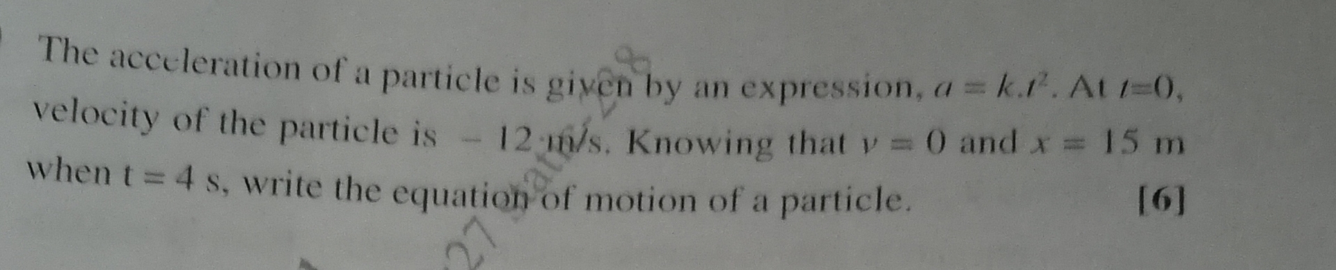 The acculeration of a particle is gixen by an