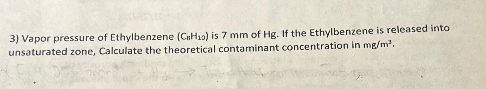 Vapor pressure of Ethylbenzene ( C 8 H 1 0 ) is 7
