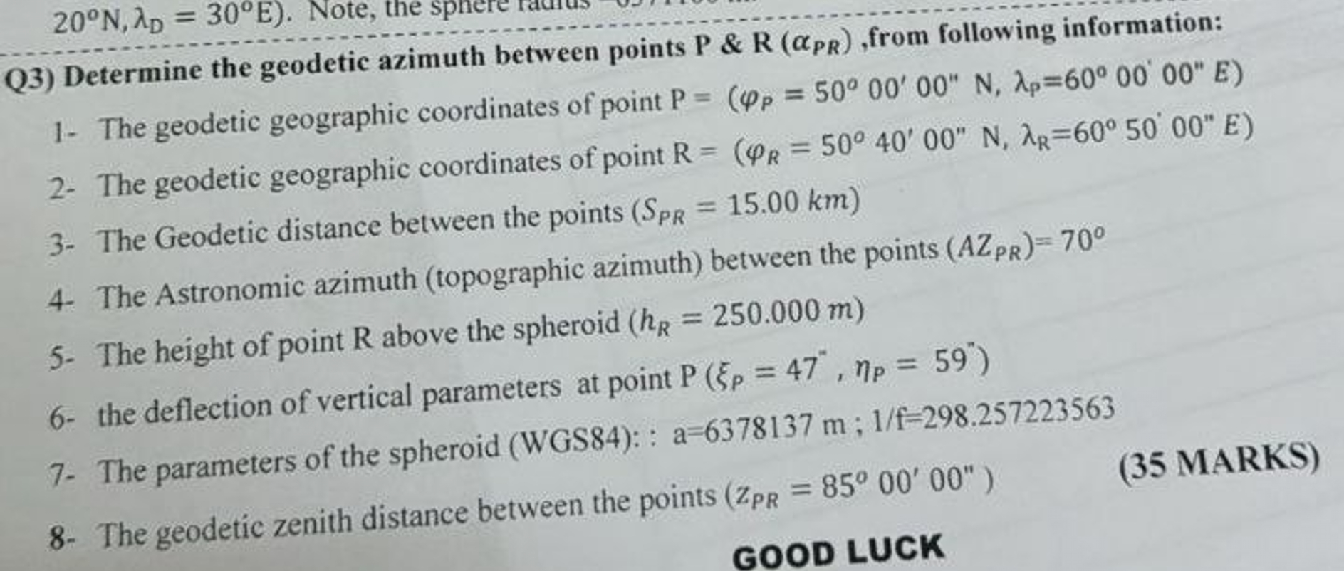 Q 3 ) Determine the geodetic azimuth between