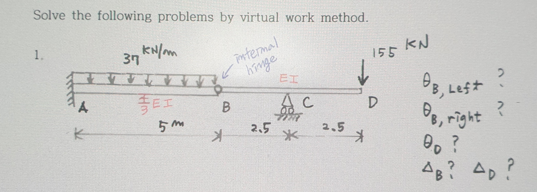 Q . Solve the following problems by virtual work