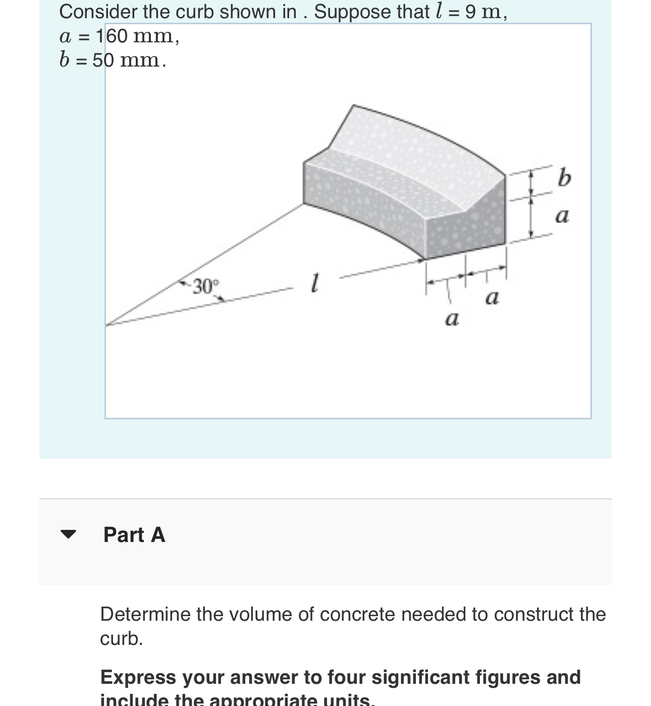 Consider the curb shown in . Suppose that l = 9 m