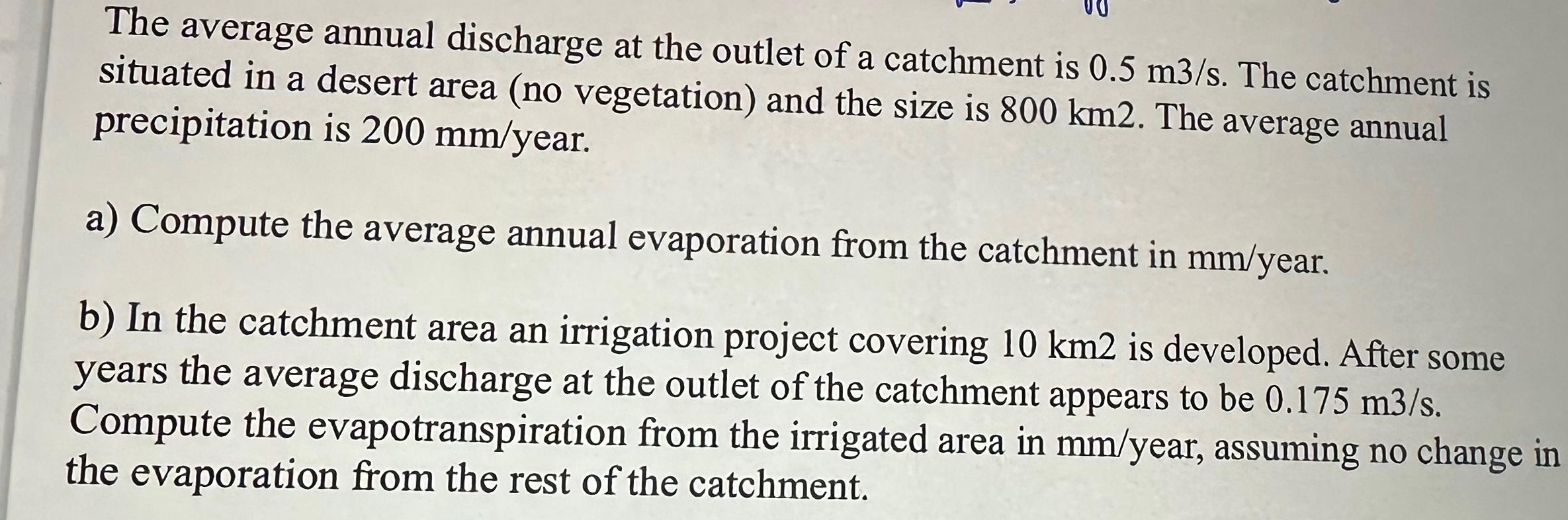 The average annual discharge at the outlet of a