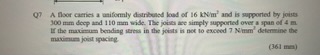 Q ? A floor carties a uniformly distouled kod of