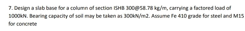 Design a slab base for a column of section ISHB 3