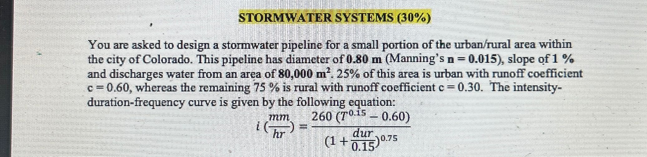 STORMWATER SYSTEMS ( 3 0 % ) You are asked to