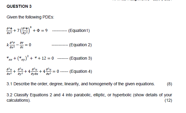 QUESTION 3 Given the following PDEs: d e l 2 d e
