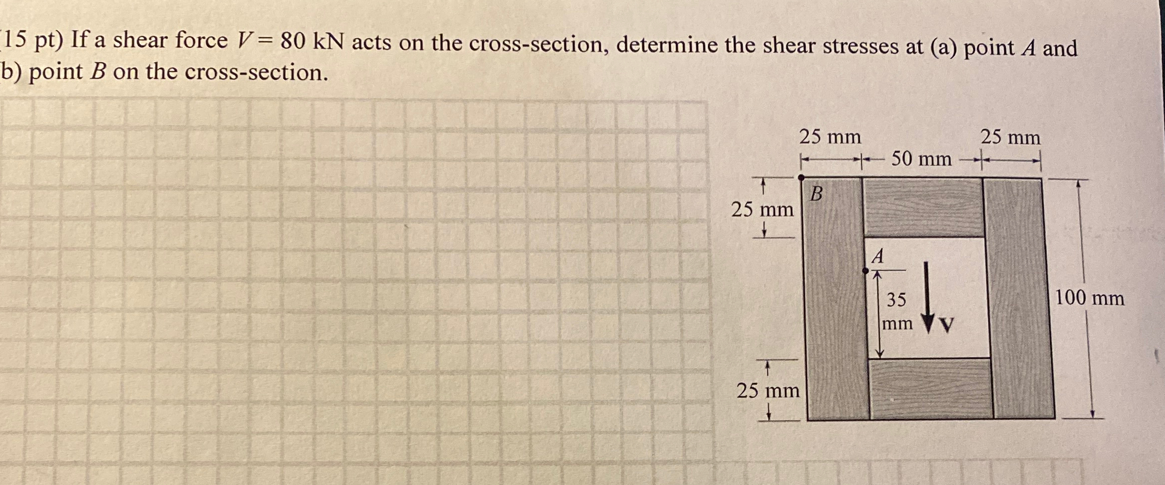 1 5 p t If a shear force V = 8 0 k N acts on the