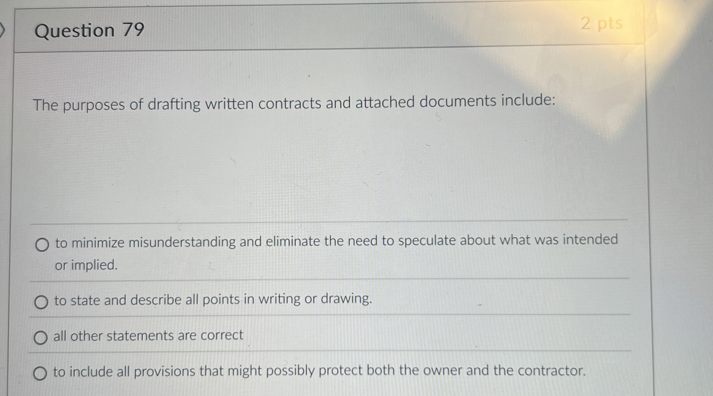 Question 7 9 The purposes of drafting written
