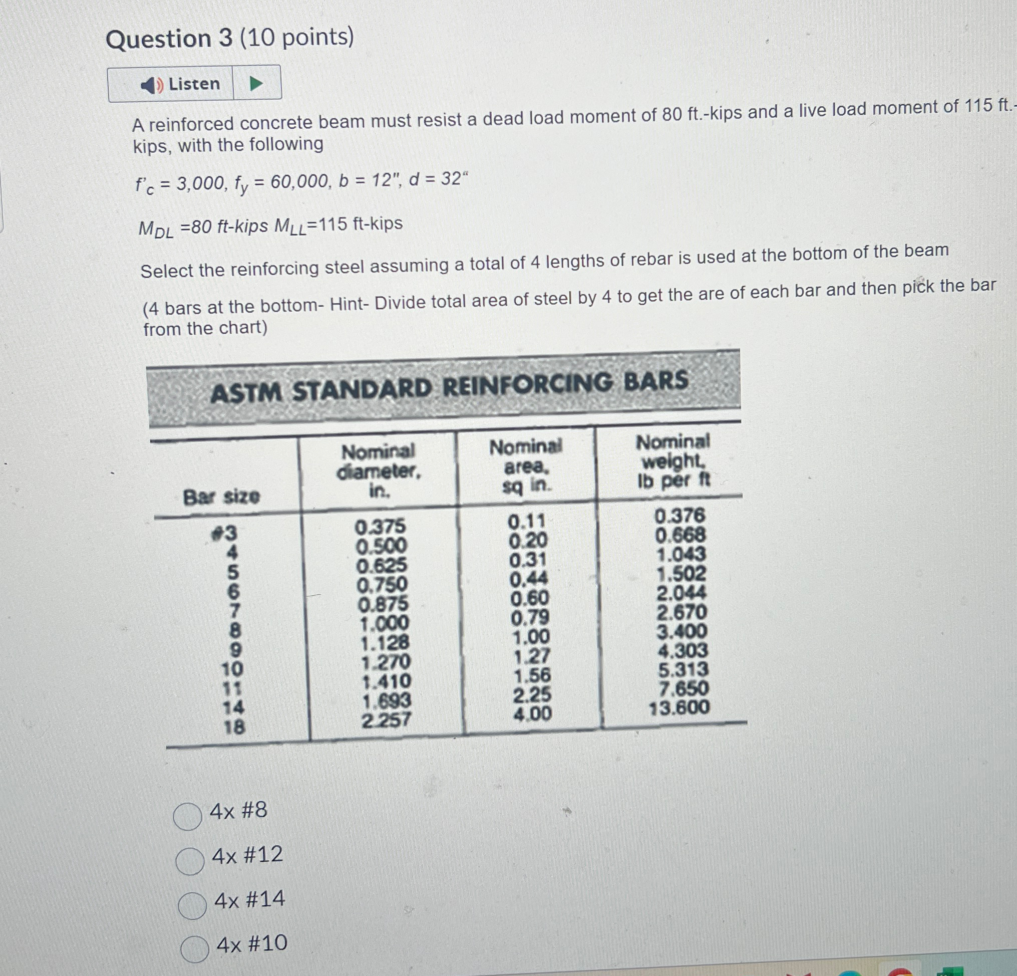 Question 3 ( 1 0 points ) Listen A reinforced