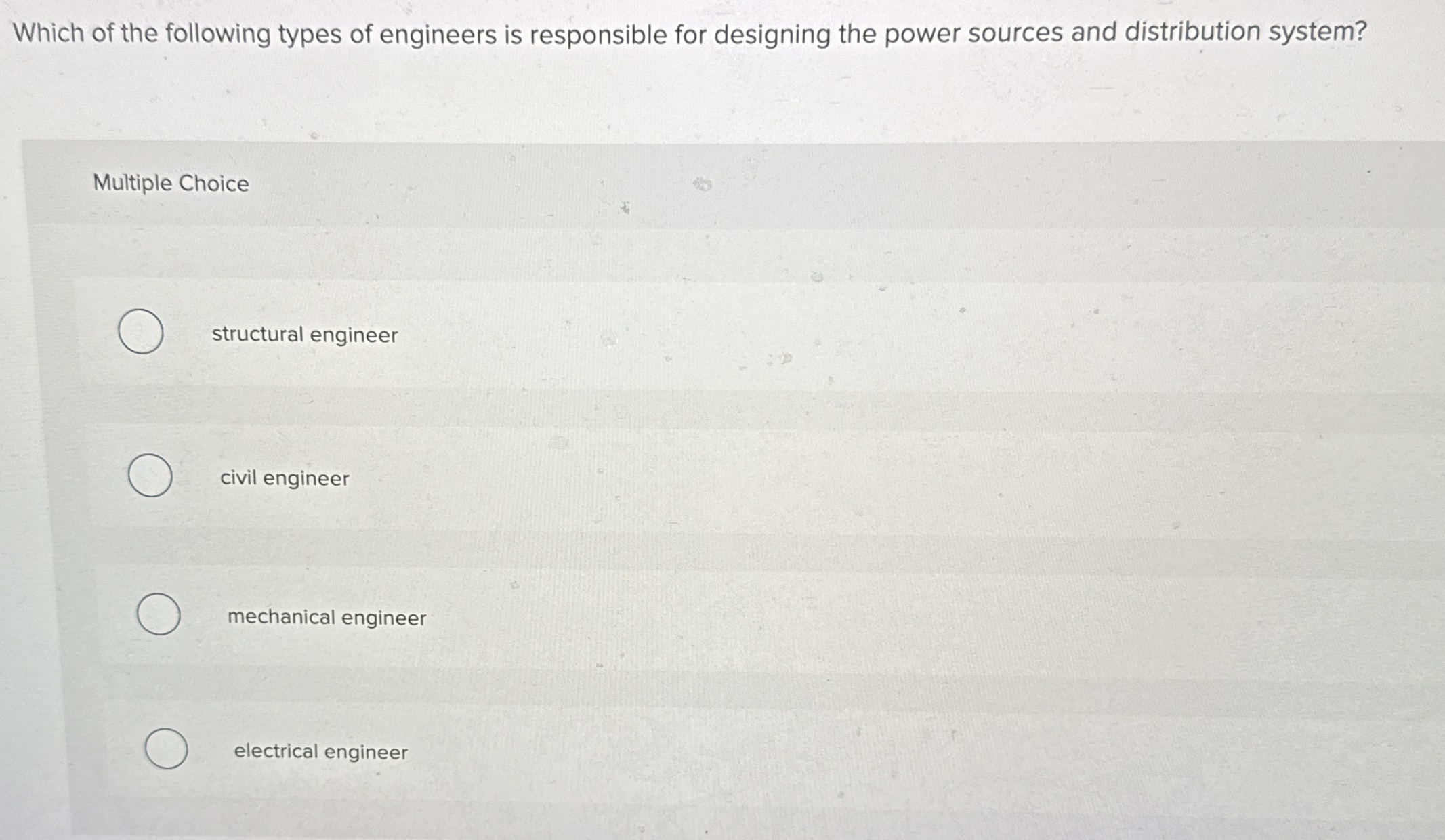 Which of the following types of engineers is