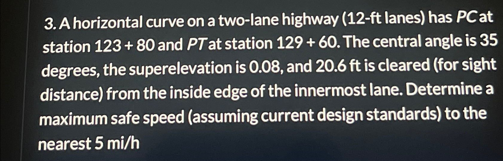 A horizontal curve on a two - lane highway ( 1 2