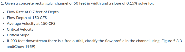 1 . Given a concrete rectangular channel of 5 0