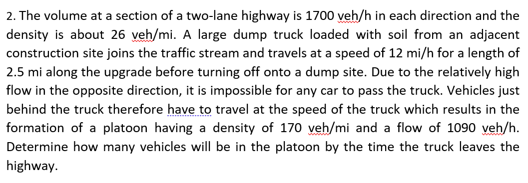 The volume at a section of a two - lane highway