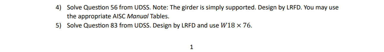 A girder that carries a uniformly distributed