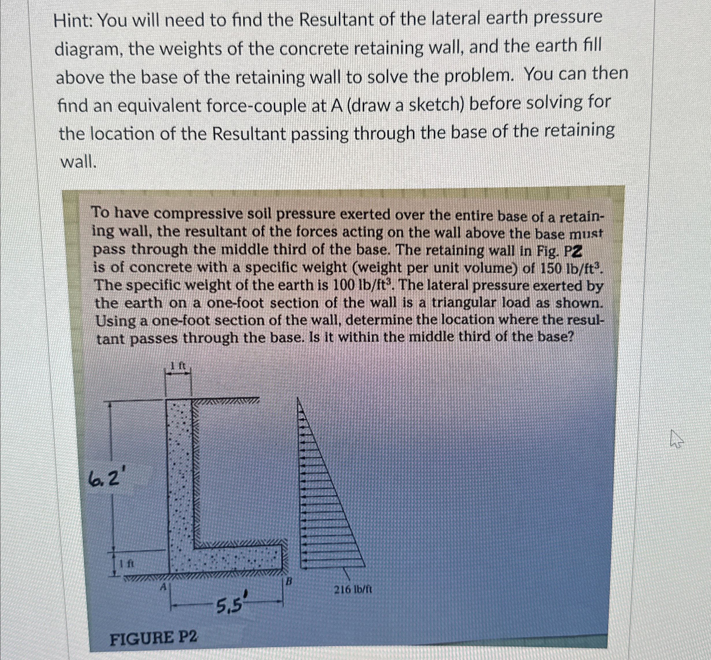 Hint: You will need to find the Resultant of the