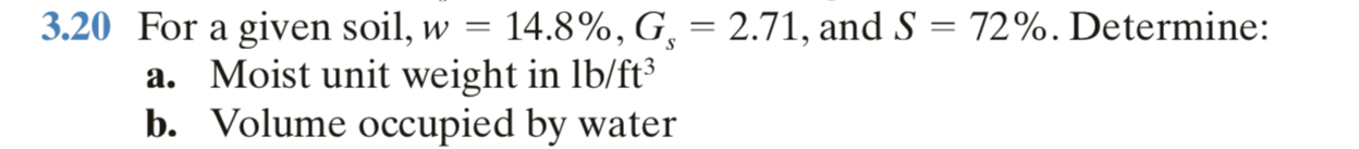 3 . 2 0 For a given soil, w = 1 4 . 8 % , G s = 2