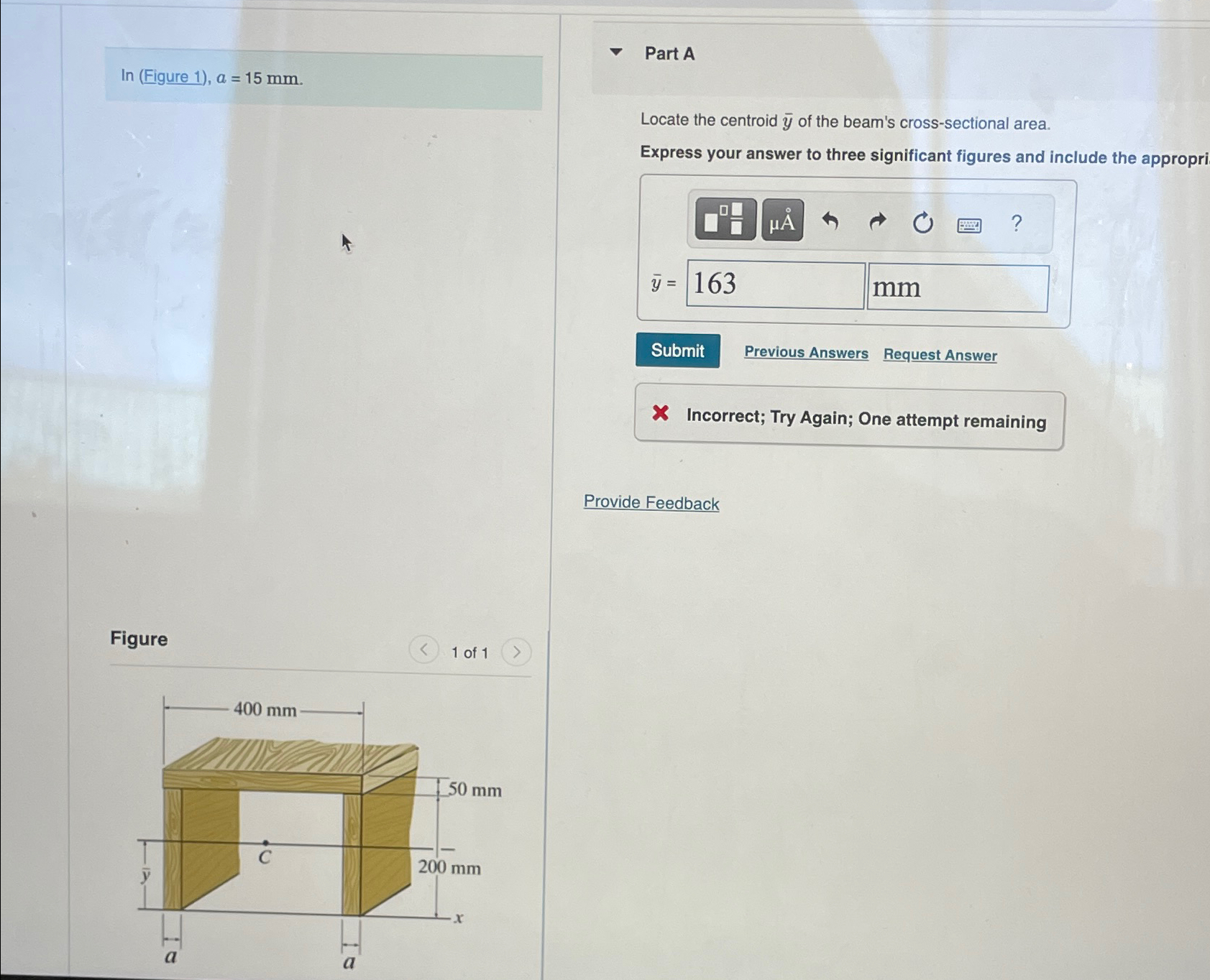 In ( Figure 1 ) , a = 1 5 m m . Previous Answers