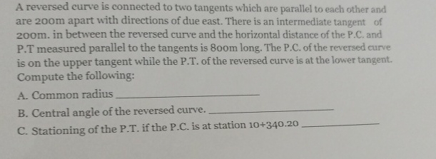 A reversed curve is connected to two tangents